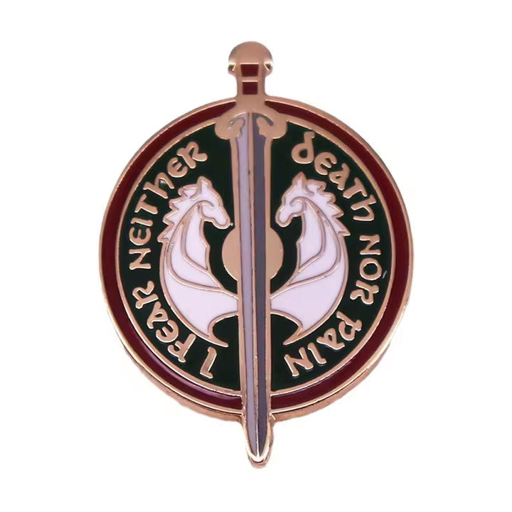 I fear neither death nor pain, LOTR Enamel Pin