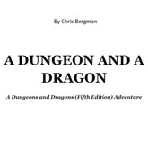 A Dungeon and A Dragon, Aventura D&D