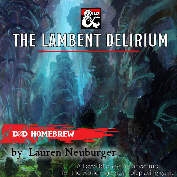 Delirul Lambent, Aventura D&D