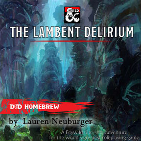 Delirul Lambent, Aventura D&amp;D