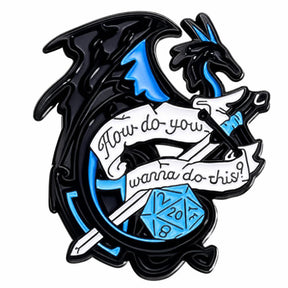 How Do You Wanna Do This, Critical Role, Pin